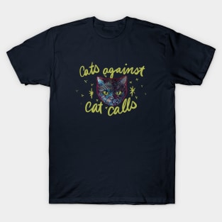 Cats Against Catcalls T-Shirt